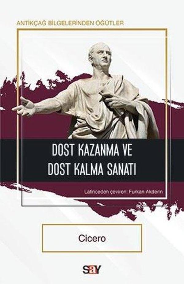 Dost Kazanma ve Dost Kalma Sanatı - Antikçağ  Bilgelerinden Öğütler - Say Yayınları - Image 1