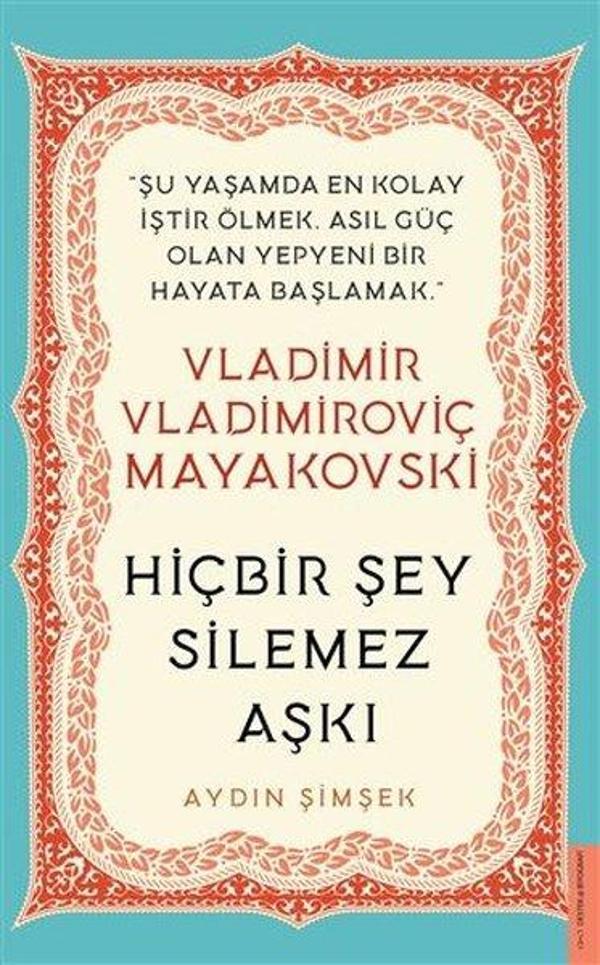 Vladimir Vladimiroviç Mayakovski - Hiçbir Şey Silemez Aşkı - Destek Yayınları - Image 1