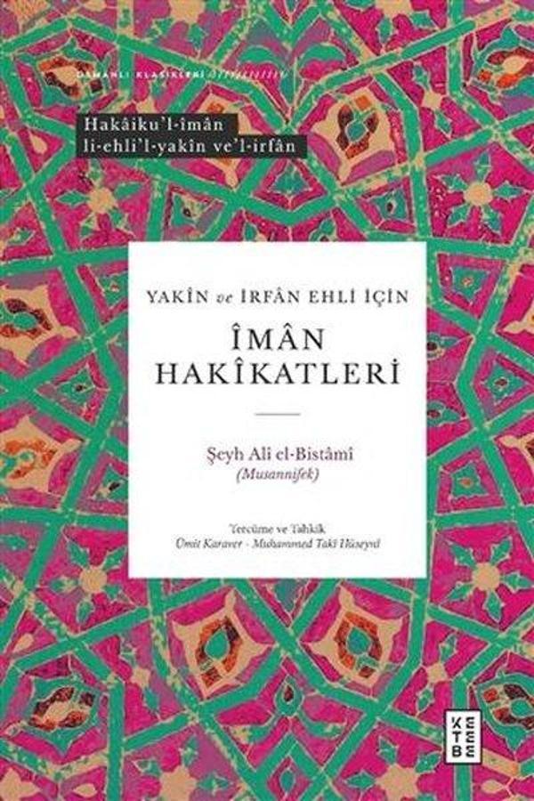 Yakin ve İrfan Ehli İçin İman Hakikatleri - Osmanlı Klasikleri - Ketebe - Image 1