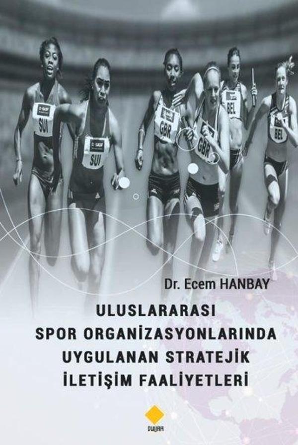 Uluslararası Spor Organizasyonlarında Uygulanan Stratejik İletişim Faaliyetleri - Duvar Yayınları - Image 1