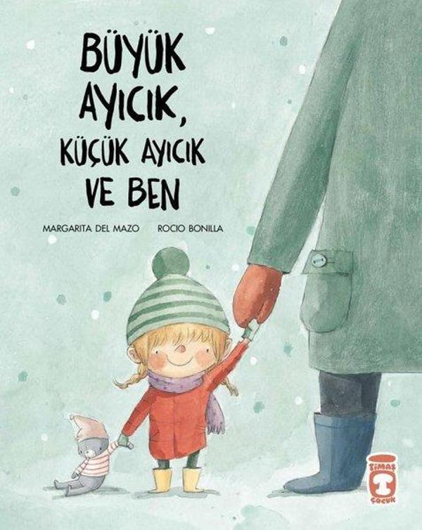 Büyük Ayıcık Küçük Ayıcık ve Ben - Timaş Çocuk - Image 1