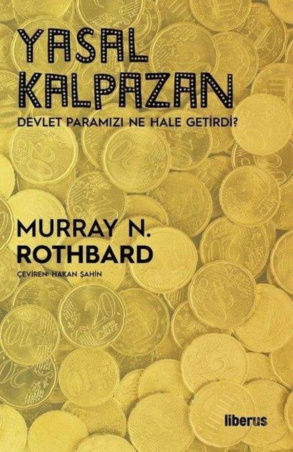 Yasal Kalpazan - Devlet Paramızı Ne Hale Getirdi - Liberus - Image 1