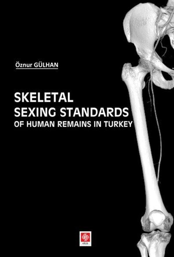 Skeletal Sexing Stadards Of Human Remains in Turkey - Ekin Basım Yayın - Image 1