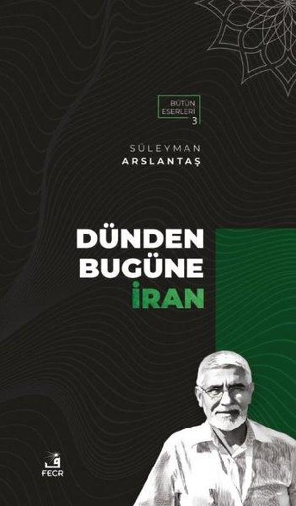 Dünden Bugüne İran - Fecr Yayınları - Image 1