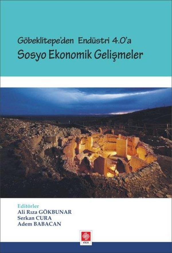 Göbeklitepe'den Endüstri 4.0'a Sosyo Ekonomik Gelişmeler - Ekin Basım Yayın - Image 1