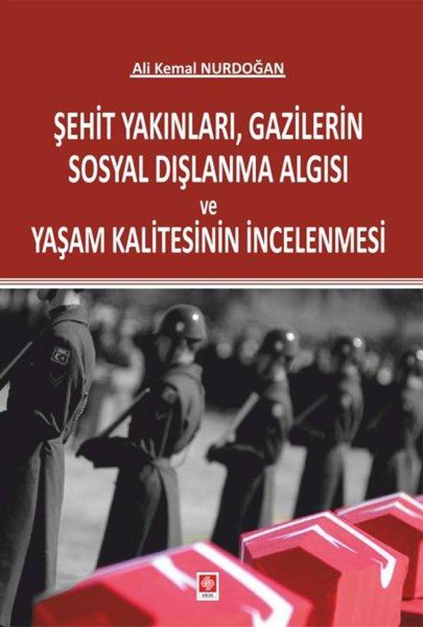 Şehit Yakınları Gazilerin Sosyal Dışlanma Algısı - Ekin Basım Yayın - Image 1