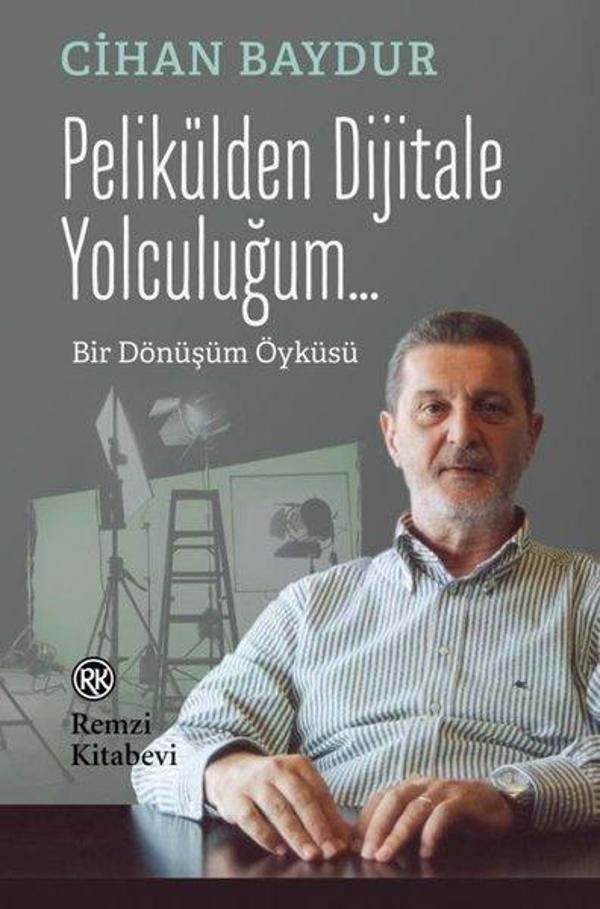 Pelikülden Dijitale Yolculuğum Bir Dönüşüm Öyküsü - Remzi Kitabevi - Image 1