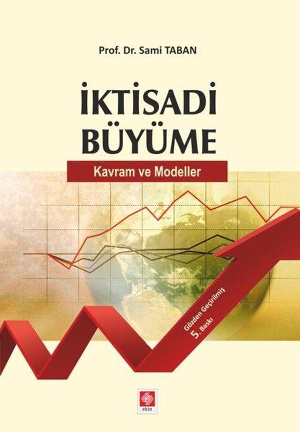 İktisadi Büyüme Kavram ve Modeller - Ekin Basım Yayın - Image 1