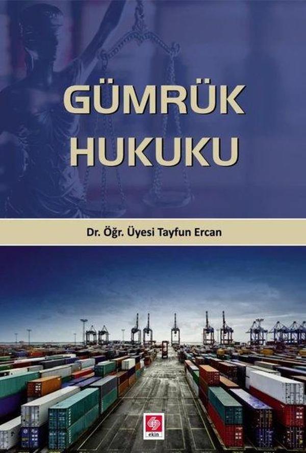 Ekin Basım Yayın Gümrük Hukuku - Ekin Basım Yayın - Image 1