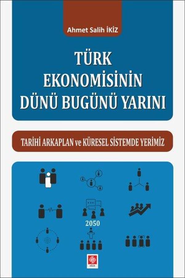 Türk Ekonomisinin Dünü Bugünü Yarını - Ekin Basım Yayın - Image 1