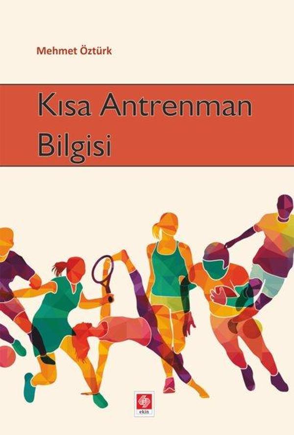 Kısa Antrenman Bilgisi - Ekin Basım Yayın - Image 1