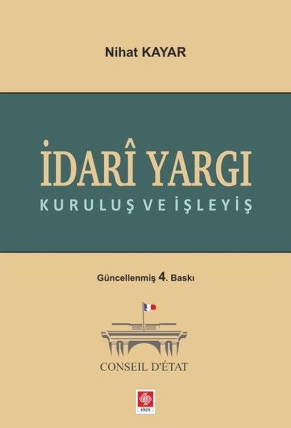İdari Yargı Kuruluş ve İşleyiş - Ekin Basım Yayın - Image 1