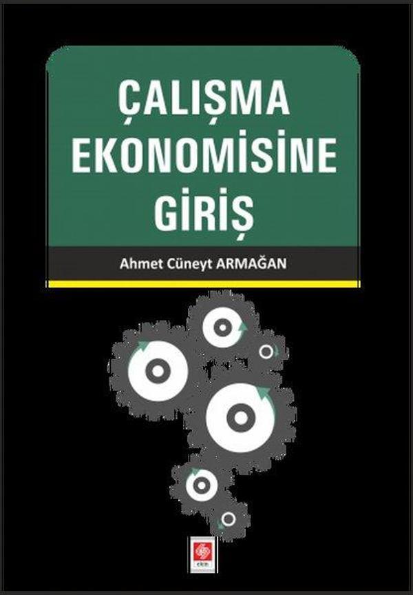 Çalışma Ekonomisine Giriş - Ekin Basım Yayın - Image 1