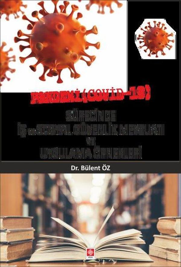 Pandemi (Covid-19) Sürecinde İş ve Sosyal Güvenlik Mevzuatı ve Uygulama Örnekleri - Ekin Basım Yayın - Image 1