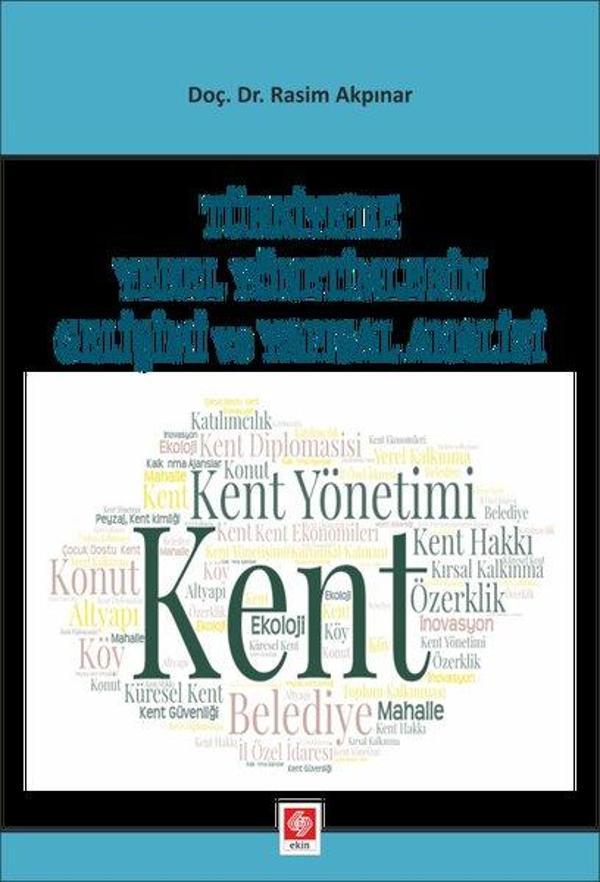 Türkiye'de Yerel Yönetimlerin Gelişimi ve Yapısal Analizi - Ekin Basım Yayın - Image 1