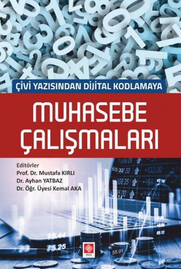 Muhasebe Çalışmaları Çivi Yazısından Dijital Kodlamaya - Ekin Basım Yayın - Image 1