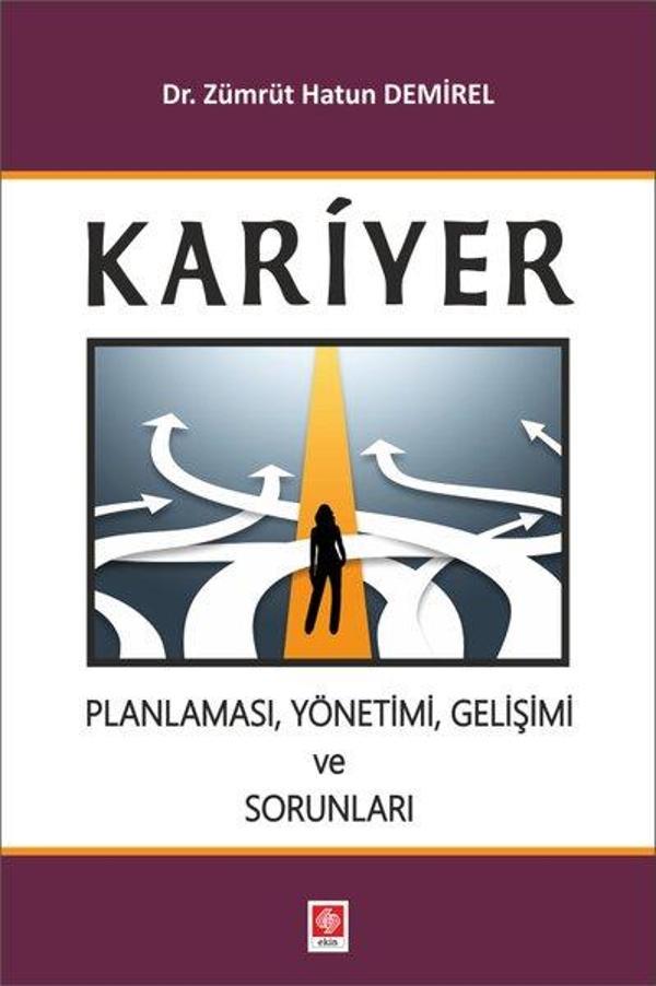 Kariyer Planlaması Yönetimi Gelişimi ve Sorunları - Ekin Basım Yayın - Image 1