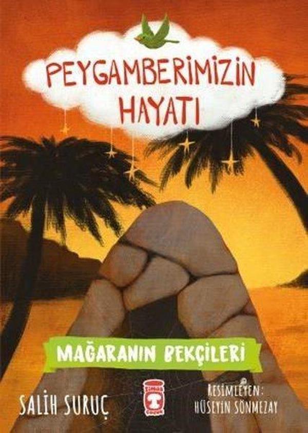 Mağaranın Bekçileri - Peygamberimizin Hayatı 6 - Timaş Çocuk - Image 1