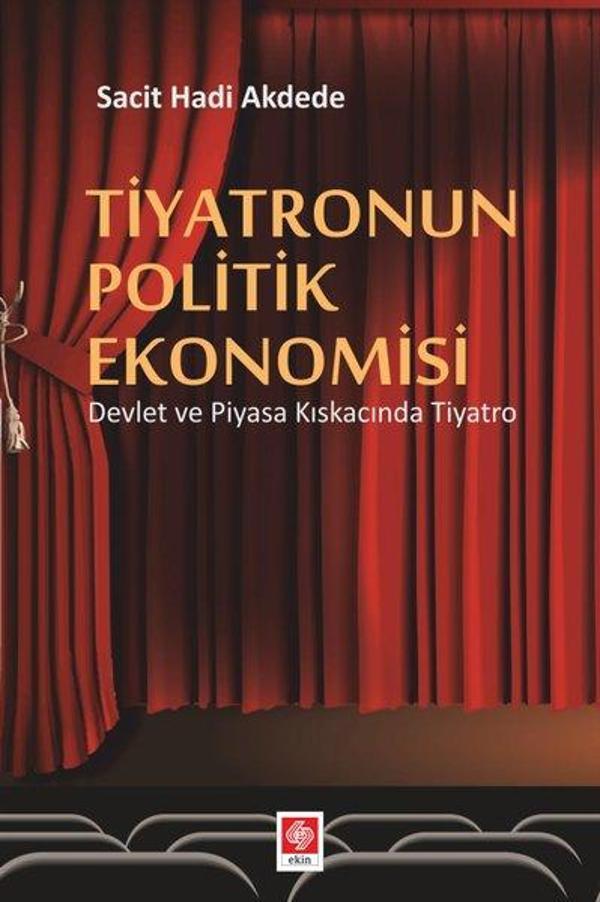 Tiyatronun Politik Ekonomisi - Ekin Basım Yayın - Image 1