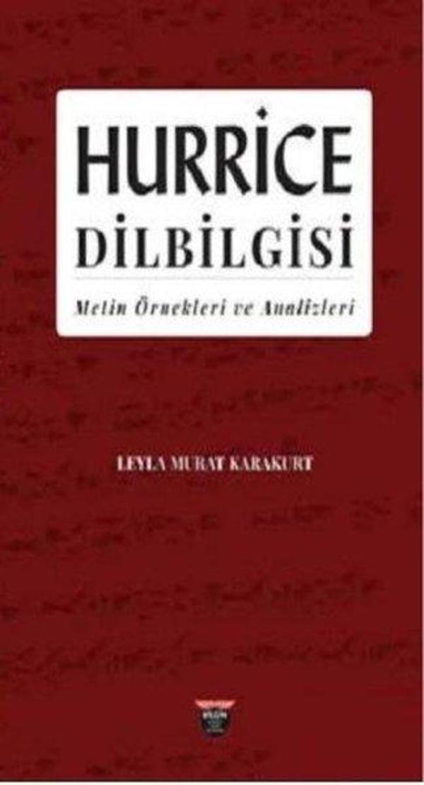 Hurrice Dilbilgisi - Metin Örnekleri ve Analizleri - Bilgin Kültür Sanat - Image 1