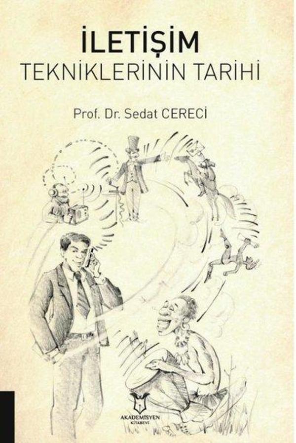 İletişim Tekniklerinin Tarihi - Akademisyen Kitabevi - Image 1