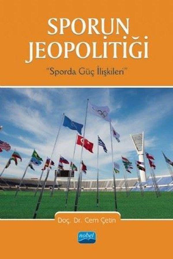 Sporun Jeopolitiği - Sporda Güç İlişkileri - Nobel Akademik Yayıncılık - Image 1