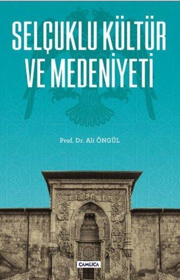 Selçuklu Kültür ve Medeniyeti - Çamlıca Basım Yayın - Image 1