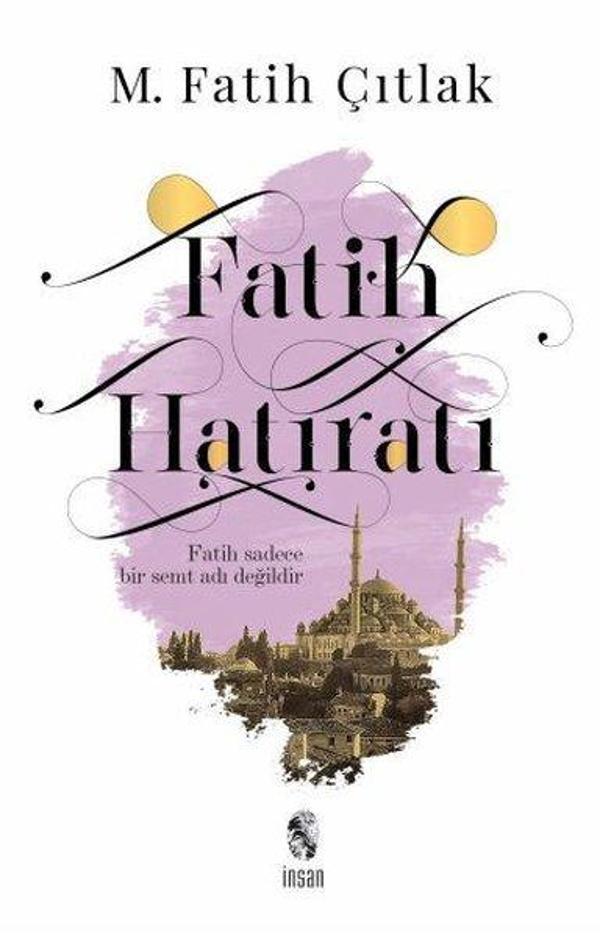 Fatih Hatıratı - İnsan Yayınları - Image 1
