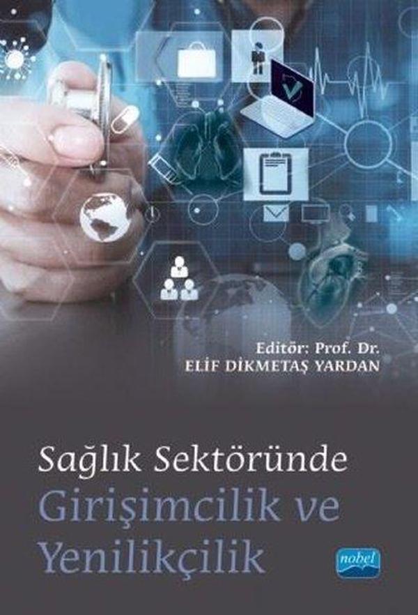 Sağlık Sektöründe Girişimcilik ve Yenilikçilik - Nobel Akademik Yayıncılık - Image 1