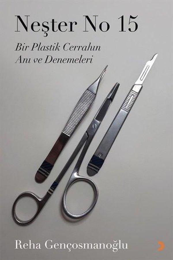 Neşter No 15 - Bir Plastik Cerrahın Anı ve Denemeleri - Cinius Yayınevi - Image 1