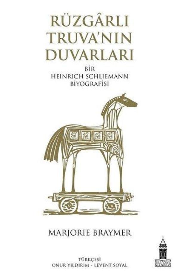 Rüzgarlı Truva'nın Duvarları - Bir Heinrich Schliemann Biyografisi - Beyoğlu Kitabevi - Image 1