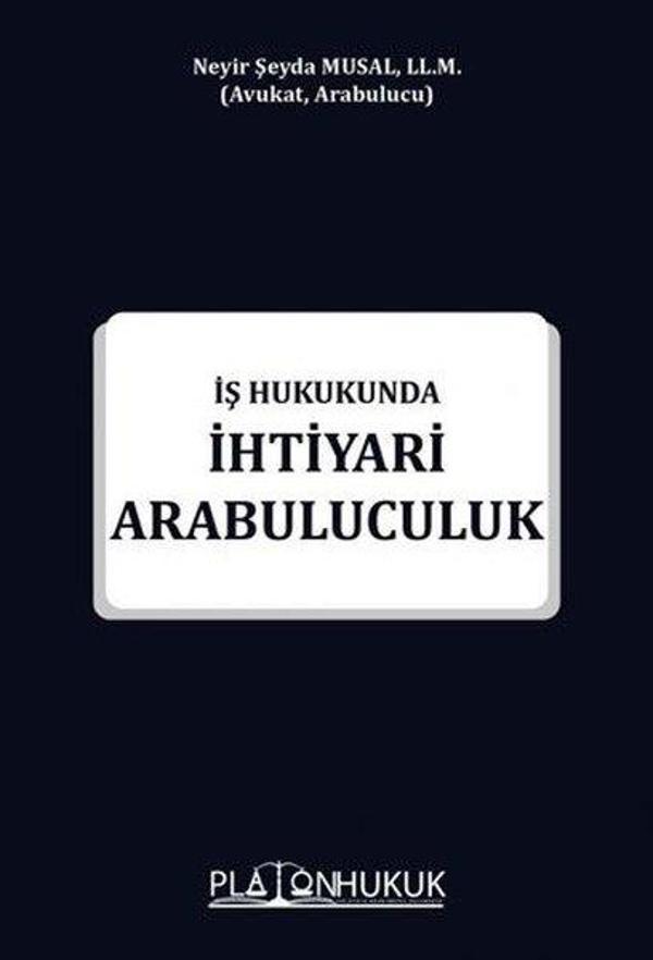 İş Hukukunda İhtiyari Arabuluculuk - Platon Hukuk Yayınevi - Image 1