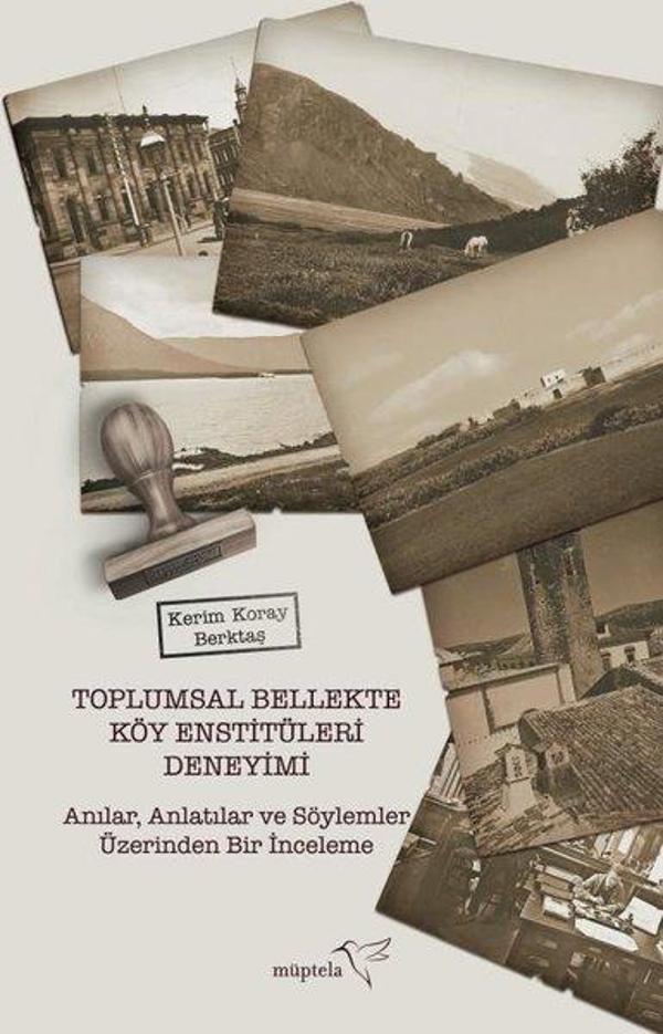 Toplumsal Bellekte Köy Enstitüleri Deneyim - Müptela Yayınları - Image 1