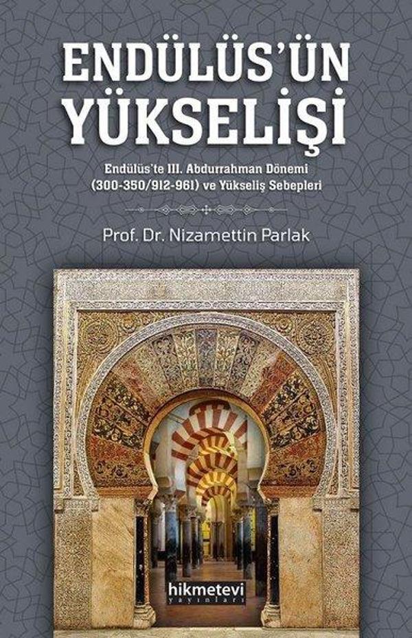 Endülüs'ün Yükselişi - Endülüs'te 3. Abdurrahman Dönemi ve Yükseliş Sebepleri - Hikmetevi Yayınları - Image 1