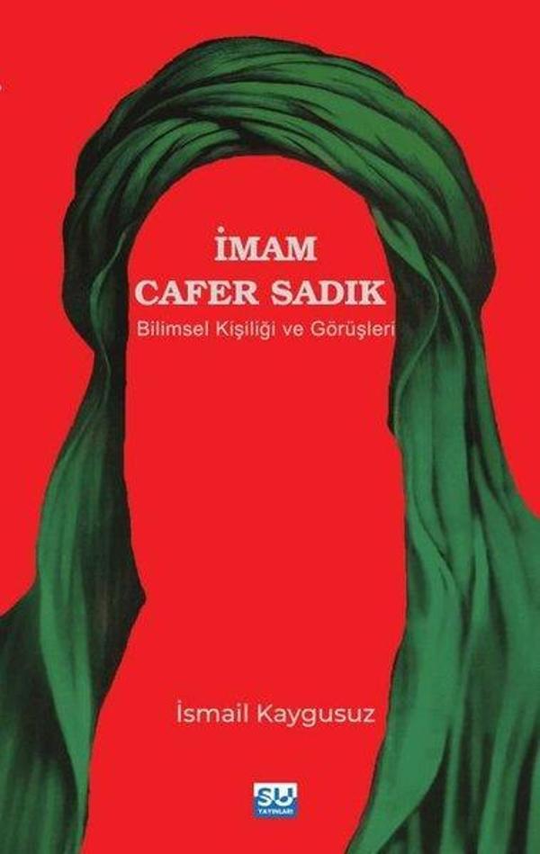 İmam Cafer Sadık: Bilimsel Kişiliği ve Görüşleri - Su Yayınları - Image 1