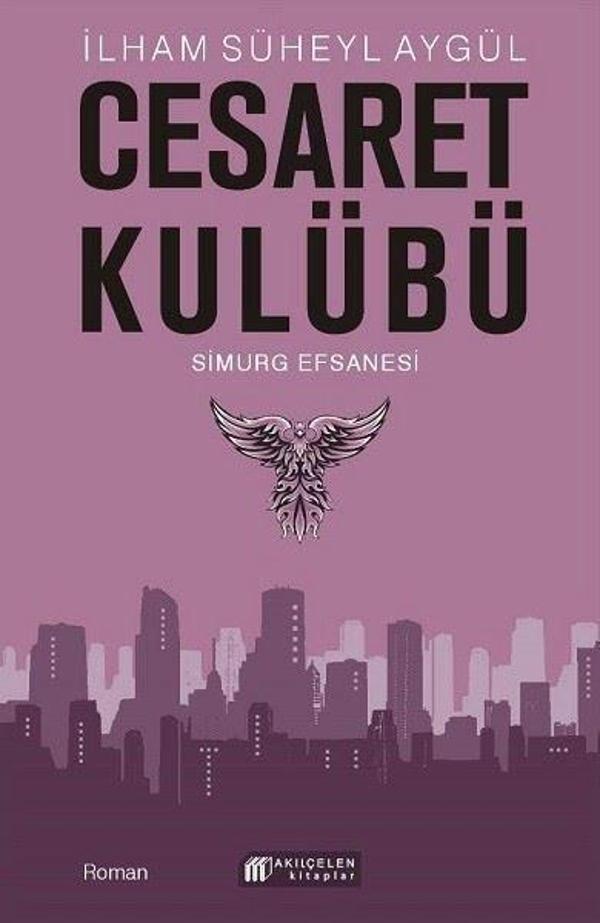 Cesaret Kulübü - Simurg Efsanesi - Akılçelen Kitaplar - Image 1