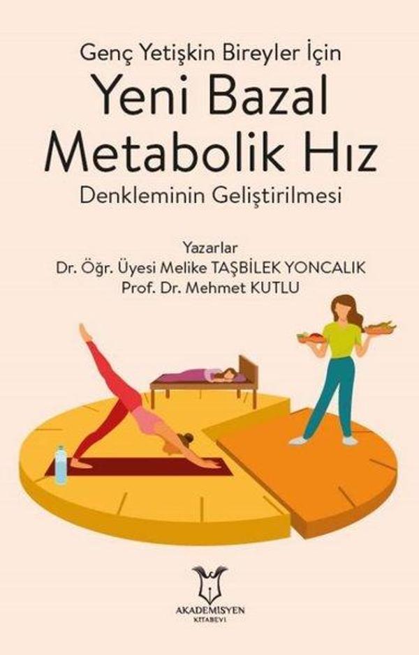 Genç Yetişkin Bireyler için Yeni Bazal Metabolik Hız Denkleminin Geliştirilmesi - Akademisyen Kitabevi - Image 1