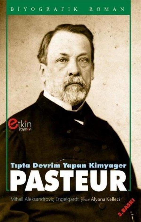 Tıpta Devrim Yapan Kimyager Pasteur - Etkin Yayınları - Image 1