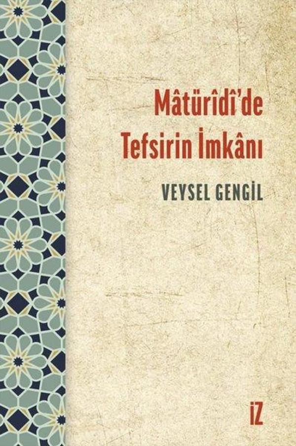 Matüridide Tefsirin İmkanı - İz Yayıncılık - Image 1