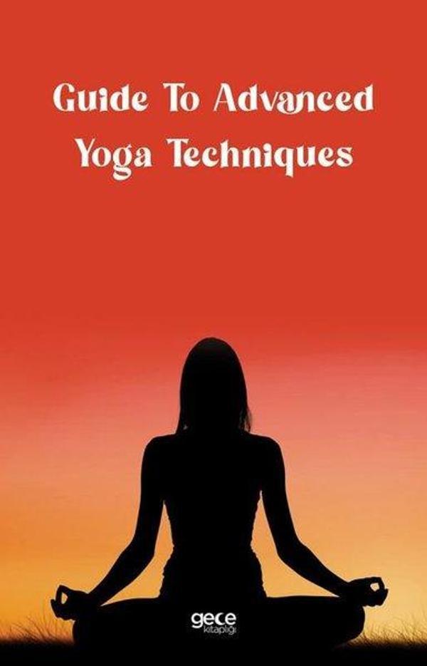 Guide To Advanced Yoga Techniques - Gece Kitaplığı - Image 1