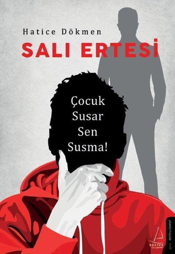 Salı Ertesi - Çocuk Susar Sen Susma! - Destek Yayınları - Image 1