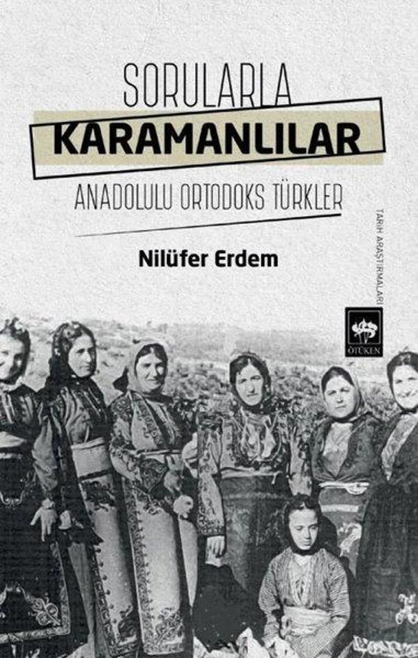 Sorularla Karamanlılar - Anadolulu Ortodoks Türkler - Ötüken Neşriyat - Image 1
