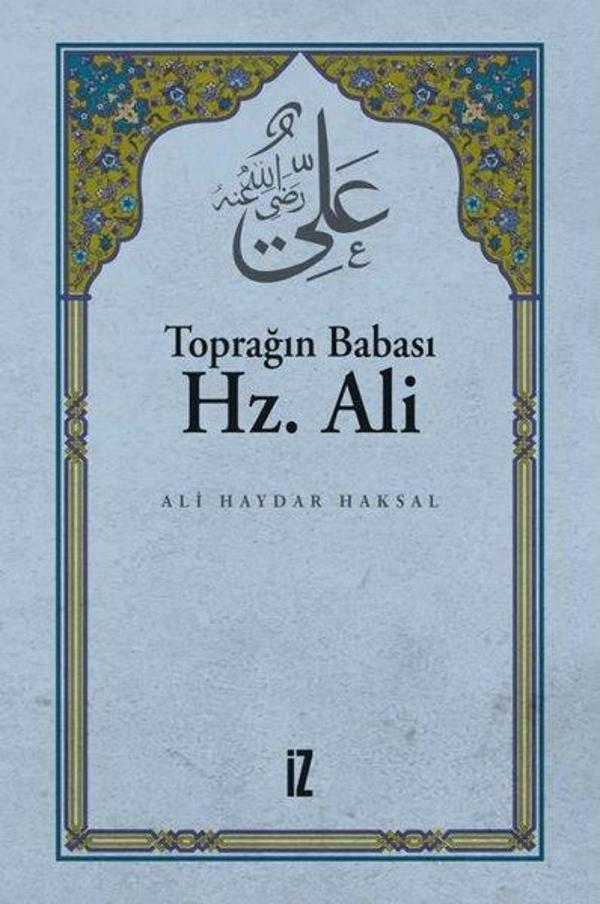 Toprağın Babası Hz. Ali - İz Yayıncılık - Image 1