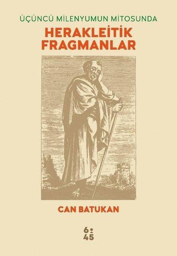 Üçüncü Milenyumun Mitosunda Herakleitik Fragmanlar - Altıkırkbeş Basın Yayın - Image 1