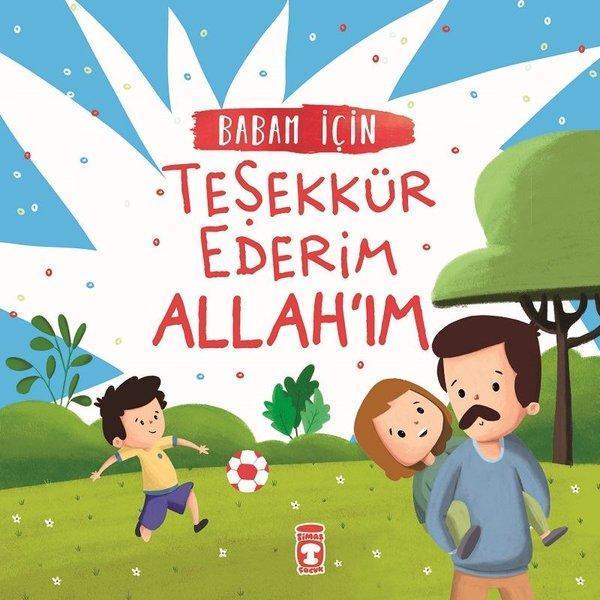 Babam İçin Teşekkür Ederim Allahım - Timaş Çocuk - Image 1