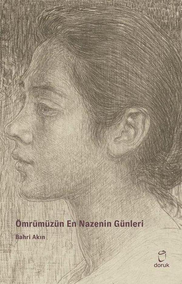 Ömrümüzün En Nazenin Günleri - Doruk Yayınları - Image 1