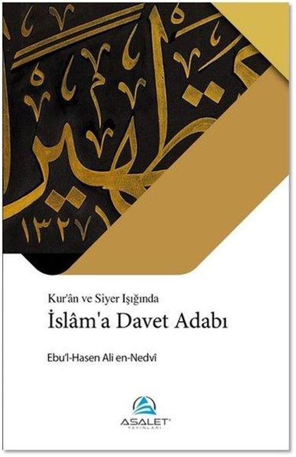 Kur'an ve Siyer Işığında İslam'a Davet Adabı - Asalet Yayınları - Image 1
