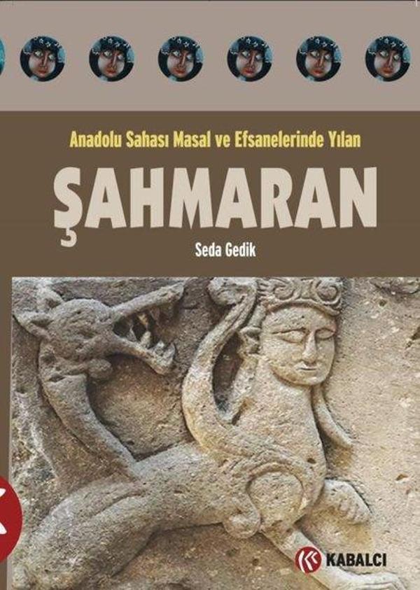 Anadolu Sahası Masal ve Efsanelerinde Yılan - Şahmaran - Kabalcı Yayınevi - Image 1
