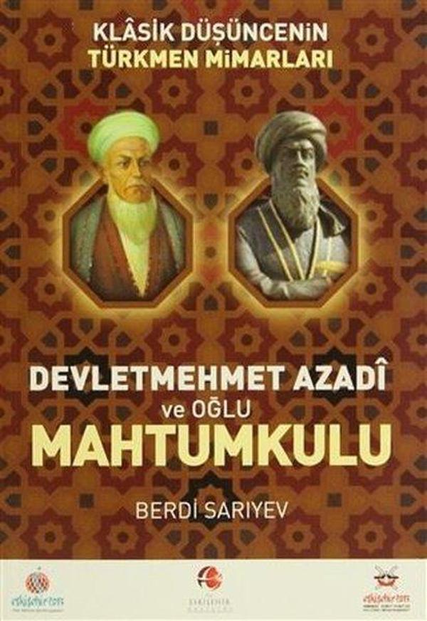 Klasik Düşüncenin Türkmen Mimarları - Devletmehmet Azadi ve Oğlu Mahtumkulu - Akademik Kitaplar - Image 1