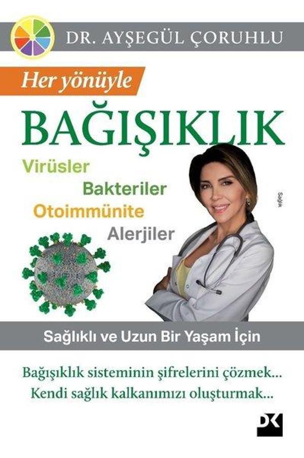 Her Yönüyle Bağışıklık: Virüsler-Bakteriler-Otoimmünite-Alerjiler - Doğan Kitap - Image 1